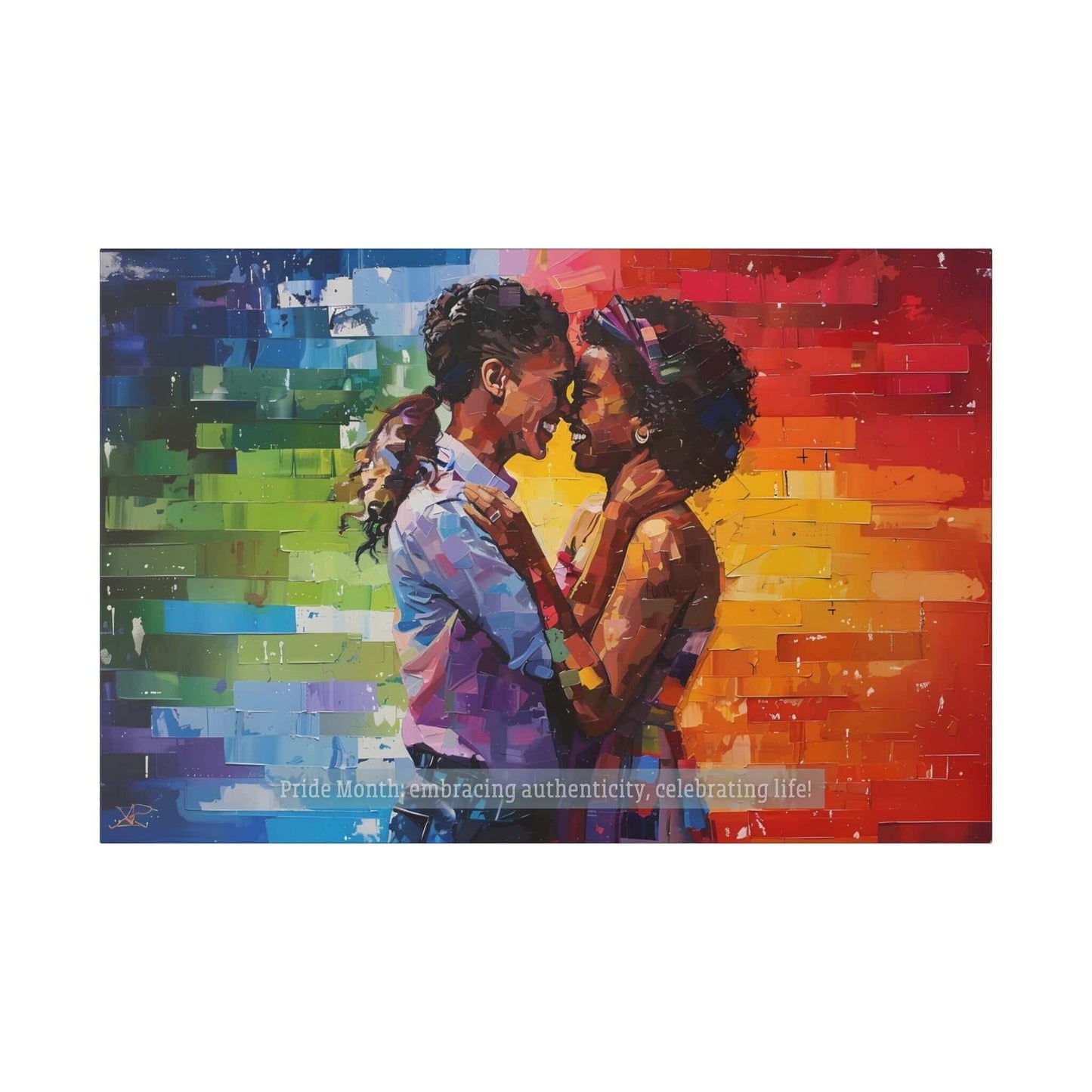 The Exuberant Gay Pride Canvas Wall Art by Printify depicts a romantic embrace between two women standing closely with their foreheads touching. The background features a vibrant rainbow of colors, symbolizing LGBTQ+ pride. Below them, the text reads "Pride Month: embracing authenticity, celebrating life within the LGBTQ+ community.