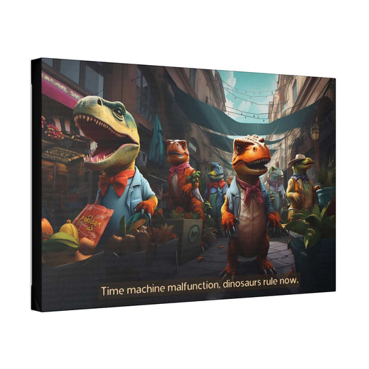 An image from Printify's Modern Mesozoic: Alternative Timeline Dinosaurs Go Shopping Canvas Wall Art depicts dinosaurs dressed in modern outfits, strutting confidently down a city street lined with buildings and shops. The hyper-realistic artwork is accompanied by the text, "Time machine malfunction, dinosaurs rule now.