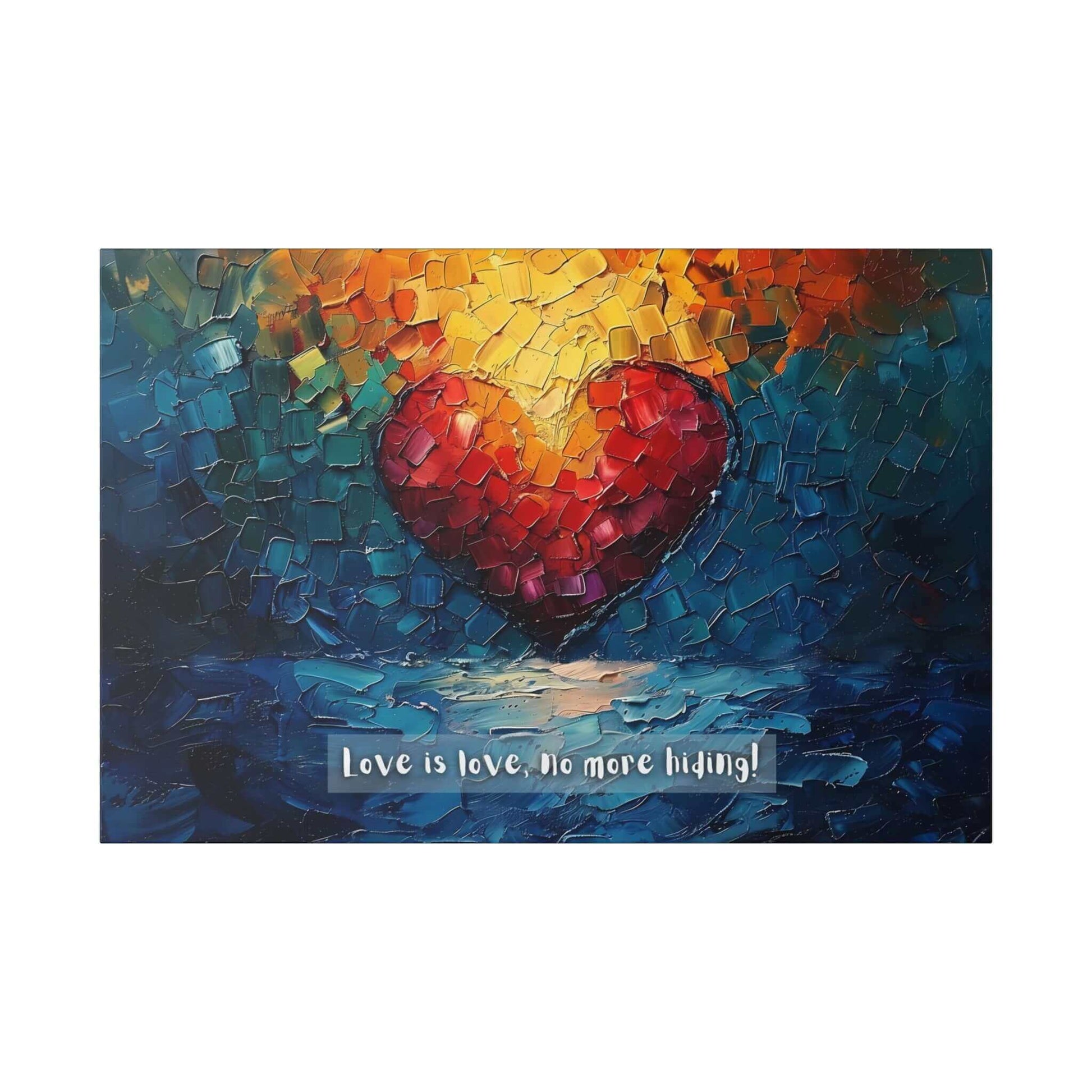 The "Love is Love: Radiant Gay Pride Canvas Wall Art" by Printify (Model PR-6W-002c) features a vibrant painting on polyester canvas. It depicts a large red heart at the center, surrounded by abstract, multicolored brushstrokes in blue, green, yellow, and orange. The text at the bottom reads "Love is love," honoring the LGBTQ+ community with "no more hiding!