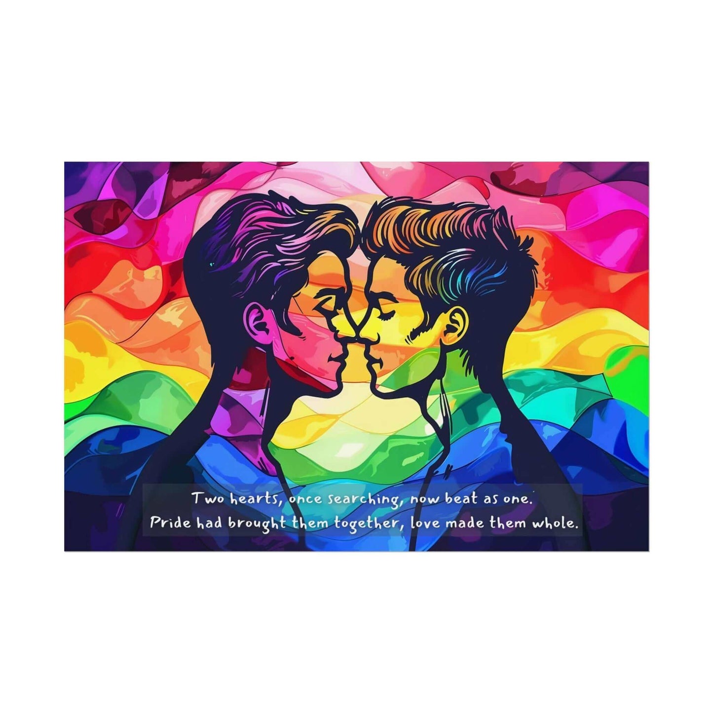 A vibrant, abstract illustration of two individuals gazing into each other's eyes with their faces close, set against a background of colorful waves in red, orange, yellow, green, blue, and purple. The text at the bottom says: "Two hearts, once searching in the LGBTQ+ community," now beat as one on high-quality photo paper. This exquisite piece is part of Printify's "Together as One: Vibrant Gay Pride Poster Wall Art" collection (PR-2S-004).