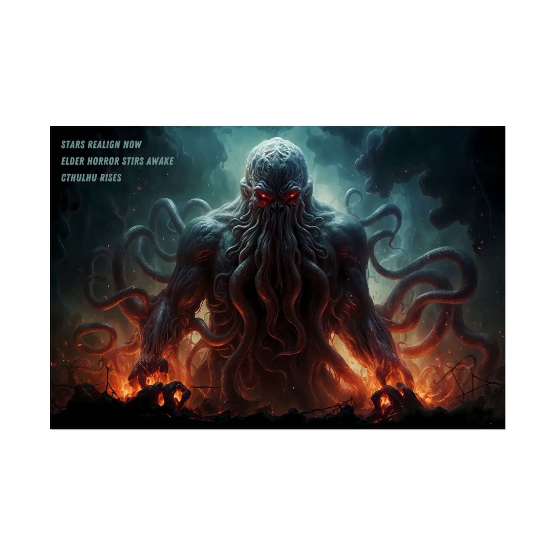 In a dark and ominous scene, a massive tentacled creature with glowing red eyes emerges from a fiery and smoky background. Text on the left reads: "STARS REALIGN NOW, ELDER HORROR STIRS AWAKE, LOVECRAFTIAN HORROR APPROACHES." This stunning artwork is the Cthulhu Rises Poster Wall Art by Printify, inspired by chilling haiku.