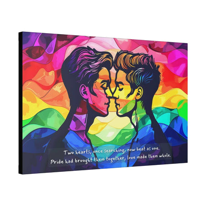 The Together as One: Vibrant Gay Pride Canvas Wall Art by Printify showcases an artistic image of two individuals facing each other with noses touching and eyes closed, set against a vibrant rainbow-colored background. Text at the bottom reads, “Two hearts, once searching, now beat as one. Pride had brought them together, love made them whole.” This heartfelt piece celebrates LGBTQ+ pride through love and unity.