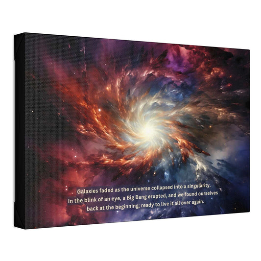 A vibrant portrayal of galaxy formation, featuring swirling bright lights and cosmic dust. The text overlay reads: "Galaxies faded as the universe collapsed into a singularity. In the blink of an eye, a Big Bang erupted in this Printify artwork, Cosmic Renaissance: Space Rebirth Canvas Wall Art with Intriguing 2-Sentence Story, and we found ourselves back at the beginning, ready to live it all over again.